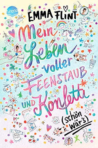 Mein Leben voller Feenstaub und Konfetti (schön wär’s!): Kinderbuch ab 10 Jahre