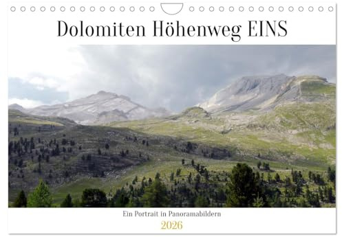 Der Dolomiten Höhenweg EINS in Panoramabildern (Wandkalender 2026 DIN A4 quer), CALVENDO Monatskalender: Die Dolomiten zum Träumen und zur Inspiration (CALVENDO Orte)