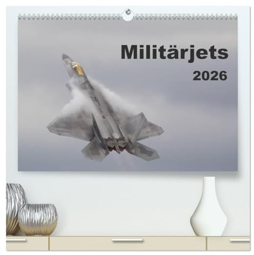 Militärjets (hochwertiger Premium Wandkalender 2026 DIN A2 quer), Kunstdruck in Hochglanz: 13 faszinierende Militärflugzeuge (CALVENDO Technologie)