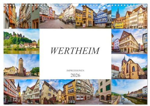 Wertheim Impressionen (Wandkalender 2026 DIN A3 quer), CALVENDO Monatskalender: Zwölf wunderschöne Bilder der Stadt Wertheim (CALVENDO Orte)