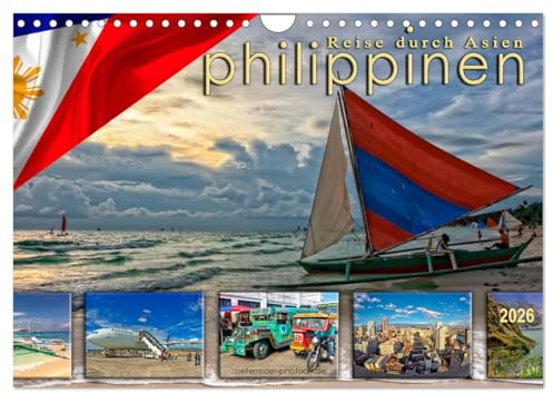 Reise durch Asien - Philippinen (Wandkalender 2026 DIN A4 quer), CALVENDO Monatskalender: Die Philippinen, tropischer Staat in Südostasien, im westlichen Pazifischen Ozean. (CALVENDO Orte)