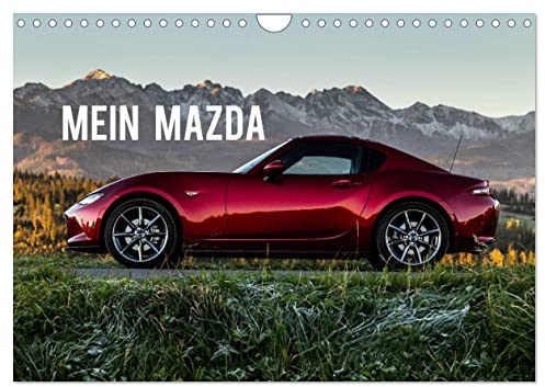 Mein Mazda (Wandkalender 2026 DIN A4 quer), CALVENDO Monatskalender: Ein unvergessliches Erlebnis mit Mazda! Fahren Sie mit! (CALVENDO Technologie)