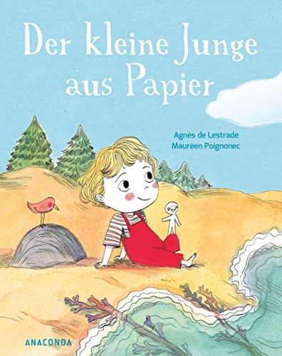 Der kleine Junge aus Papier: Ein poetisches Bilderbuch über die Kraft der Fantasie