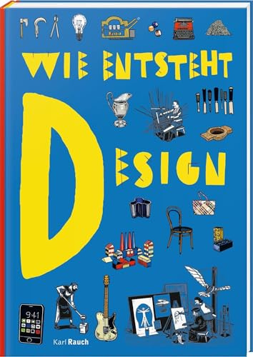 Wie entsteht Design: Erfindungen, die die Menschheit veränderten