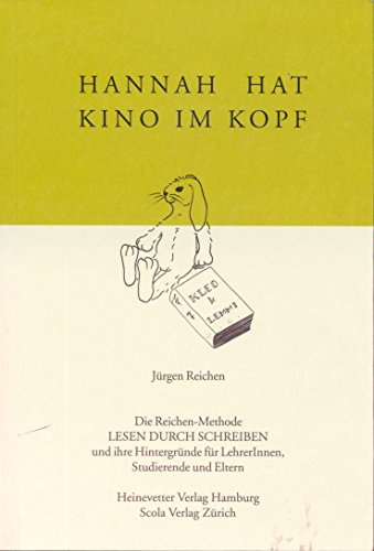 Hannah hat Kino im Kopf: Erstlesemethode Lesen durch Schreiben für Eltern und Interessierte (Lesen durch Schreiben: Lernpaket)