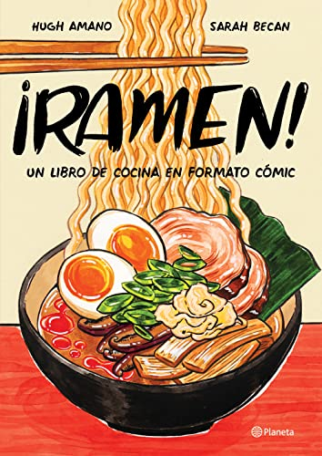 ¡Ramen!: Un Libro De Cocina En Formato Cómic