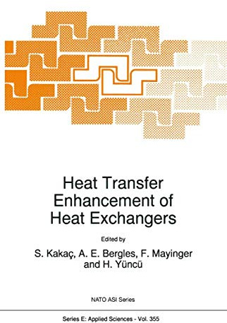 Heat Transfer Enhancement of Heat Exchangers: (Closed)) (NATO Science Series E:, Band 355)