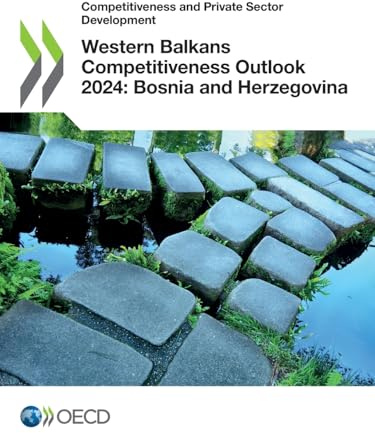 Western Balkans Competitiveness Outlook 2024: Bosnia and Herzegovina
