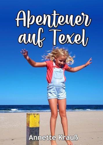 Abenteuer auf Texel: Klara Klawitter auf Klassenfahrt