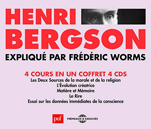 Henri Bergson Explique