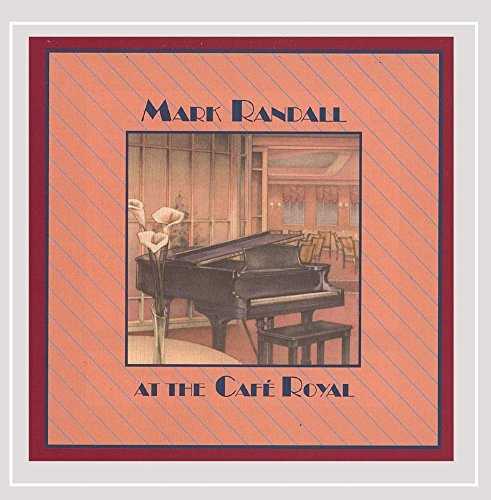 Mark Randall At the Cafe Royal