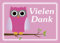 2 Postkarten Eule pink Vielen Dank 1106