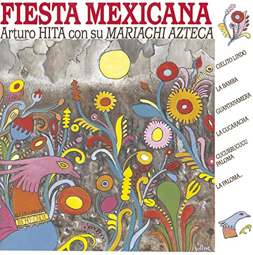 Arturo Hita Con Su Mariachi Az - Fiesta Mexicana
