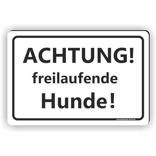ACHTUNG! freilaufende Hunde! / T-019 (60x40cm Schild)