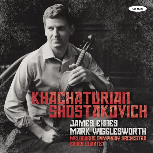 Khachaturian: Violin Concerto; Shostakovich: String Quartets