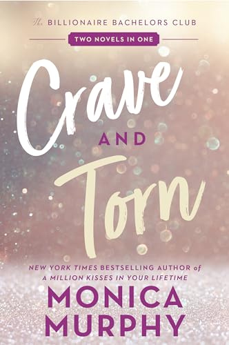 Crave and Torn: A Steamy Billionaire Romance Novel with Family Feuds and Forbidden Desires (The Billionaire Bachelors Club Series, 1)