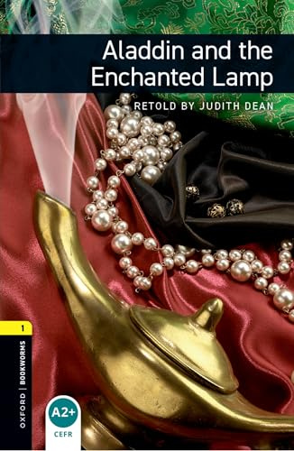 Oxford Bookworms Library: Aladdin and the Enchanted Lamp: Level 1: 400-Word Vocabulary (Oxford Bookworms Library: Stage 1)