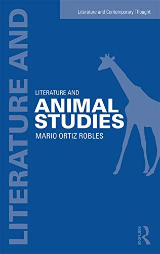 Literature and Animal Studies (Literature and Contemporary Thought)