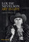 Louise Nevelson: Art is Life: Light and Shadow