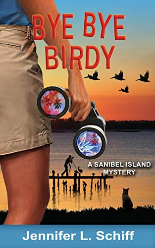 Bye Bye Birdy: A Sanibel Island Mystery (Sanibel Island Mysteries, Band 4)