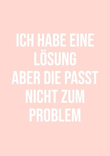 NOTIZBUCH DIN A4 KARIERT: Ich habe eine Lösung - Spruch Lustig | 110 Seiten ohne Rand | Perfekt als Journal, Block, Schulheft, Tagebuch | Lineatur 22 Heft | Sprüche & Zitate Witzig | Pink