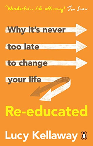 Re-educated: Why it’s never too late to change your life