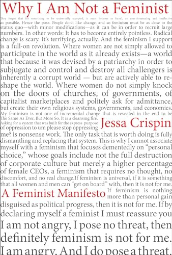 Why I am Not a Feminist: A Feminist Manirfesto