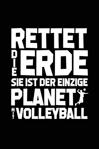 Rettet die Erde!: Notizbuch für Volleyball Volleyballspieler-in Volleyball-Fan Volleyballer-in