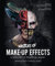 Masters of Make-Up Effects: A Century of Practical Magic (Hollywood Monsters)