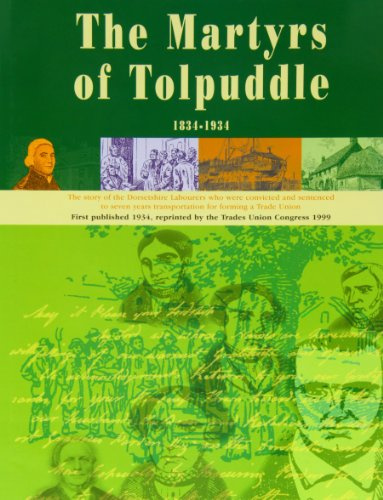 The Martyrs of Tolpuddle 1834-1934