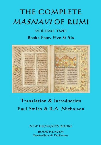 The Complete Masnavi of Rumi: Volume Two - Books Four, Five & Six