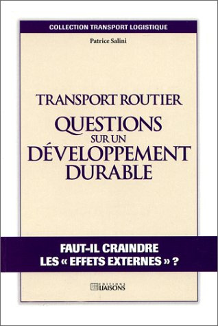 TRANSP ROUT QUEST DEV DUR: QUESTION SUR UN DEVELOPPEMENT DURABLE