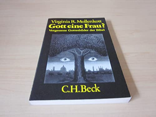 Gott eine Frau?. Vergessene Gottesbilder der Bibel
