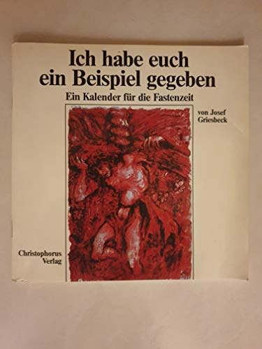 Ich habe euch ein Beispiel gegeben. Ein Kalender für die Fastenzeit