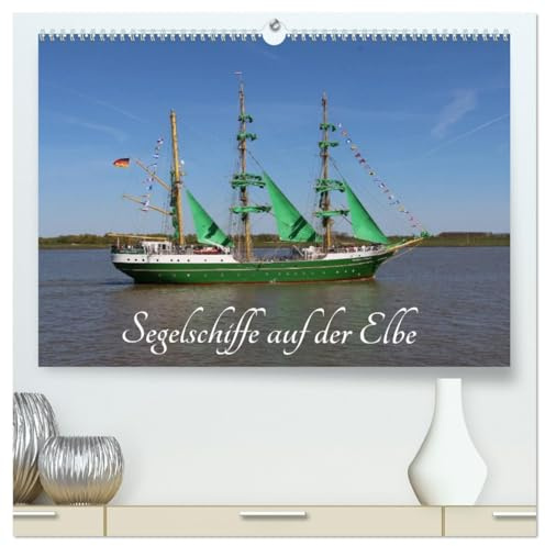 Segelschiffe auf der Elbe (hochwertiger Premium Wandkalender 2026 DIN A2 quer), Kunstdruck in Hochglanz: Große Segelschiffe und Segelboote (CALVENDO Mobilitaet)