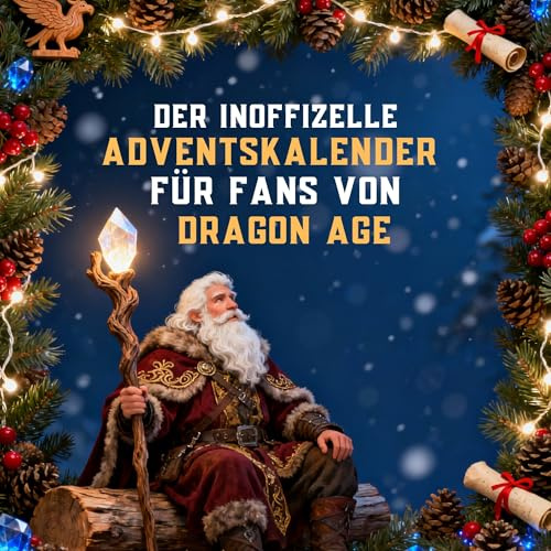 Der inoffizielle Adventskalender für Fans von Dragon Age