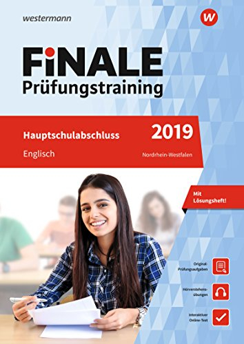 FiNALE Prüfungstraining / FiNALE Prüfungstraining Hauptschulabschluss Nordrhein-Westfalen: Hauptschulabschluss Nordrhein-Westfalen / Englisch 2019 Arbeitsbuch mit Lösungsheft und Audio-CD