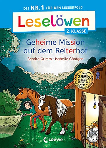 Leselöwen 2. Klasse - Geheime Mission auf dem Reiterhof: Die Nr. 1 für den Leseerfolg - Mit Leselernschrift ABeZeh - Erstlesebuch für Kinder ab 7 Jahren