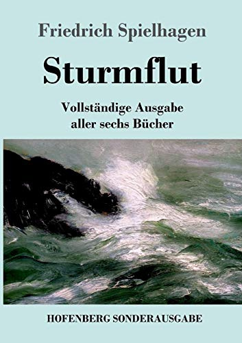 Sturmflut: Vollständige Ausgabe aller sechs Bücher