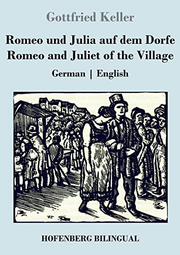 Romeo und Julia auf dem Dorfe / Romeo and Juliet of the Village: German | English