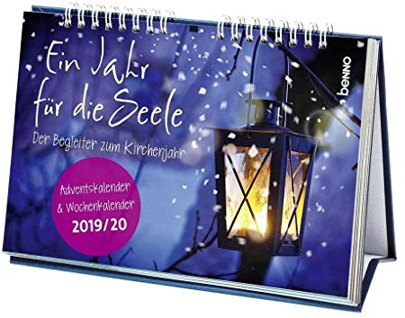 Ein Jahr für die Seele 2019/2020: Adventskalender 2019 & Wochenkalender 2020