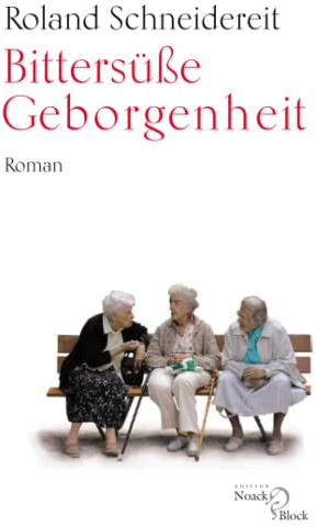 Bittersüße Geborgenheit: Roman
