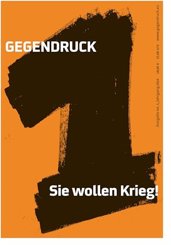 Gegendruck, Ausgabe 1: Sie wollen Krieg!