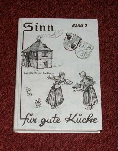 Sinn für gute Küche: Alles was uns sooo schmeckt!: Handgeschriebene Rezepte