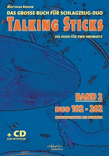 Talking Sticks. Band 2: Das große Buch für Schlagzeug-Duo