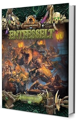 Entfesselt - Grundregeln: Iron Kingdoms