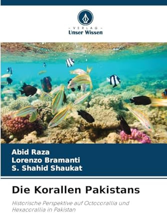 Die Korallen Pakistans: Historische Perspektive auf Octocorallia und Hexacorallia in Pakistan
