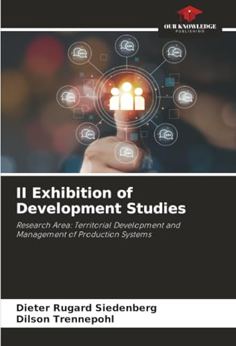 II Exhibition of Development Studies: Research Area: Territorial Development and Management of Production Systems