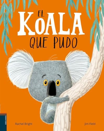 El koala que pudo (Álbumes ilustrados)
