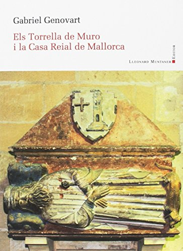 Els Torrella de Muro i la Casa Reial de Mallorca: 45